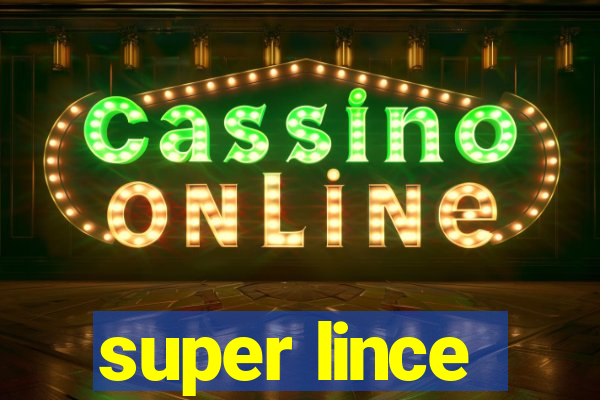 super lince